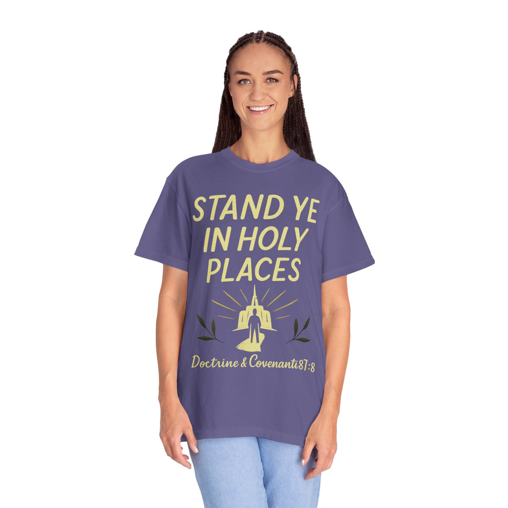 "Stand in Holy Places" Unisex Garment-Dyed T-shirt
