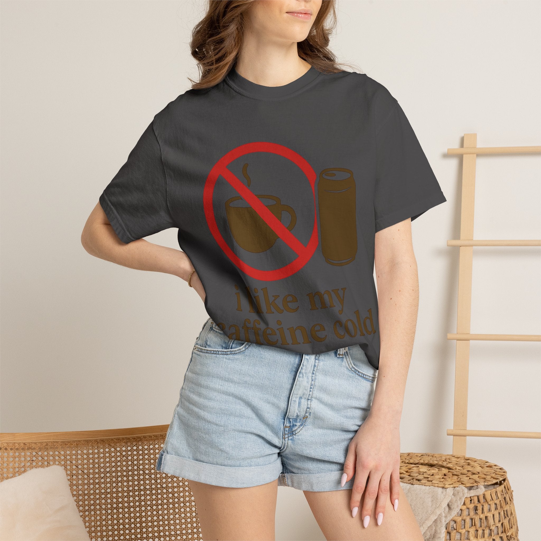 "I Like My Caffeine Cold" Unisex Garment-Dyed T-shirt