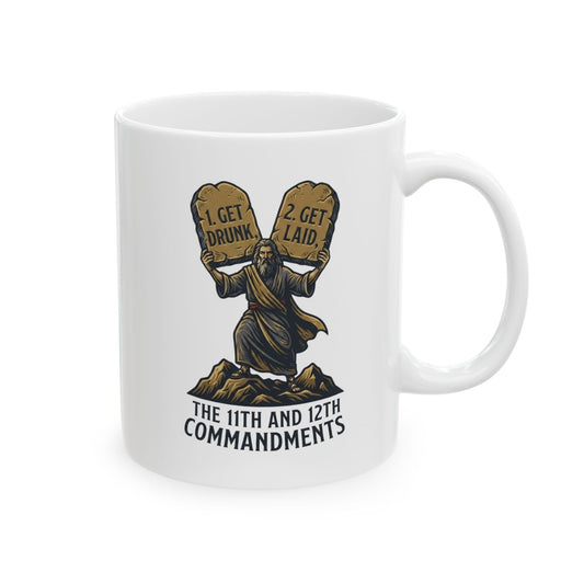 "11th and 12th Commandment" White Ceramic Mug
