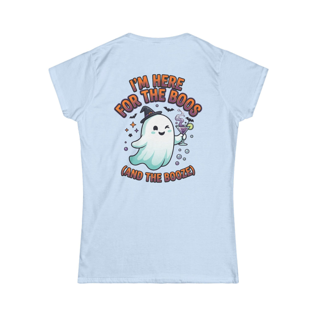 Color: Light Blue | I'm Here For The Boos Women's Tee