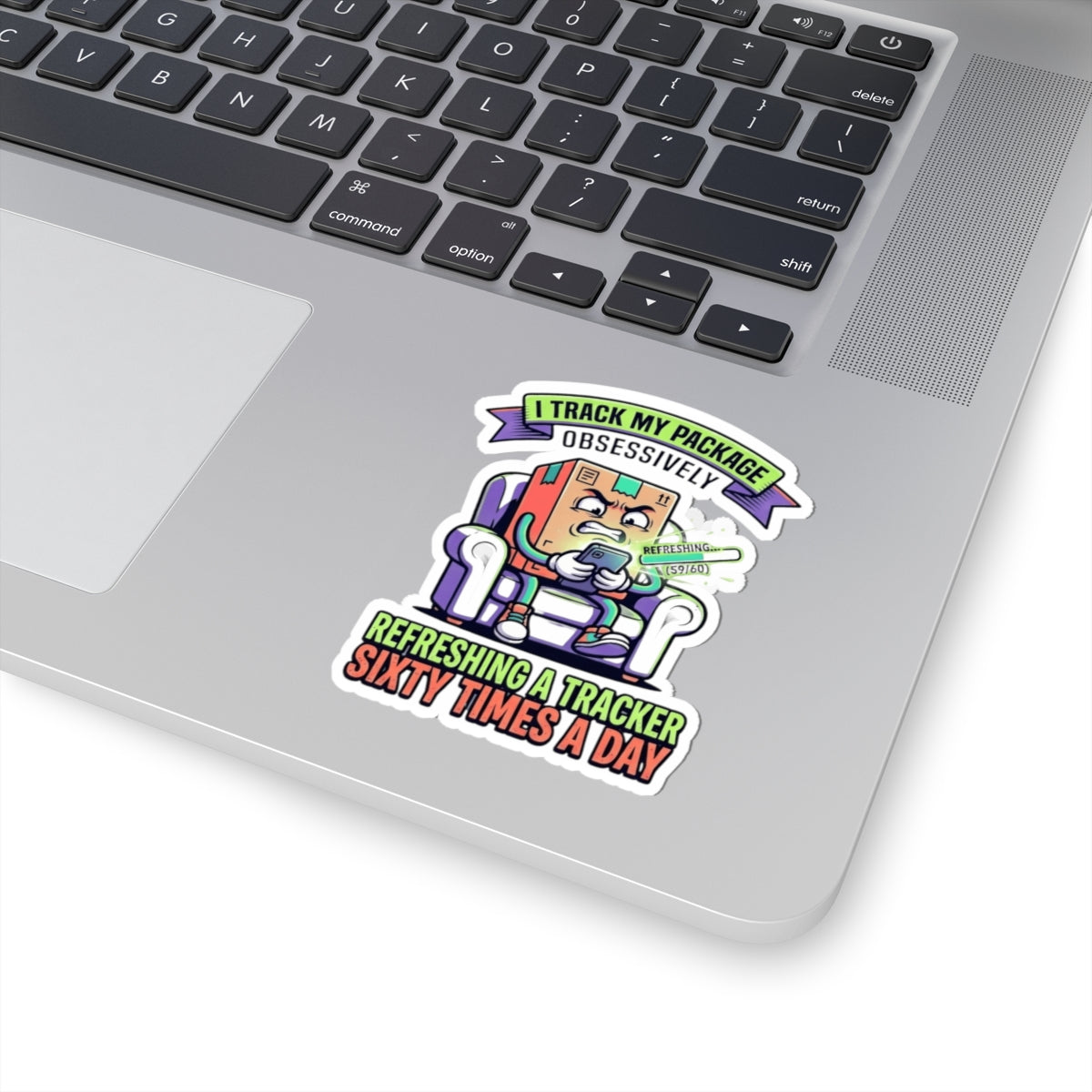 "I Track My Package Obsessively" Sticker — Main