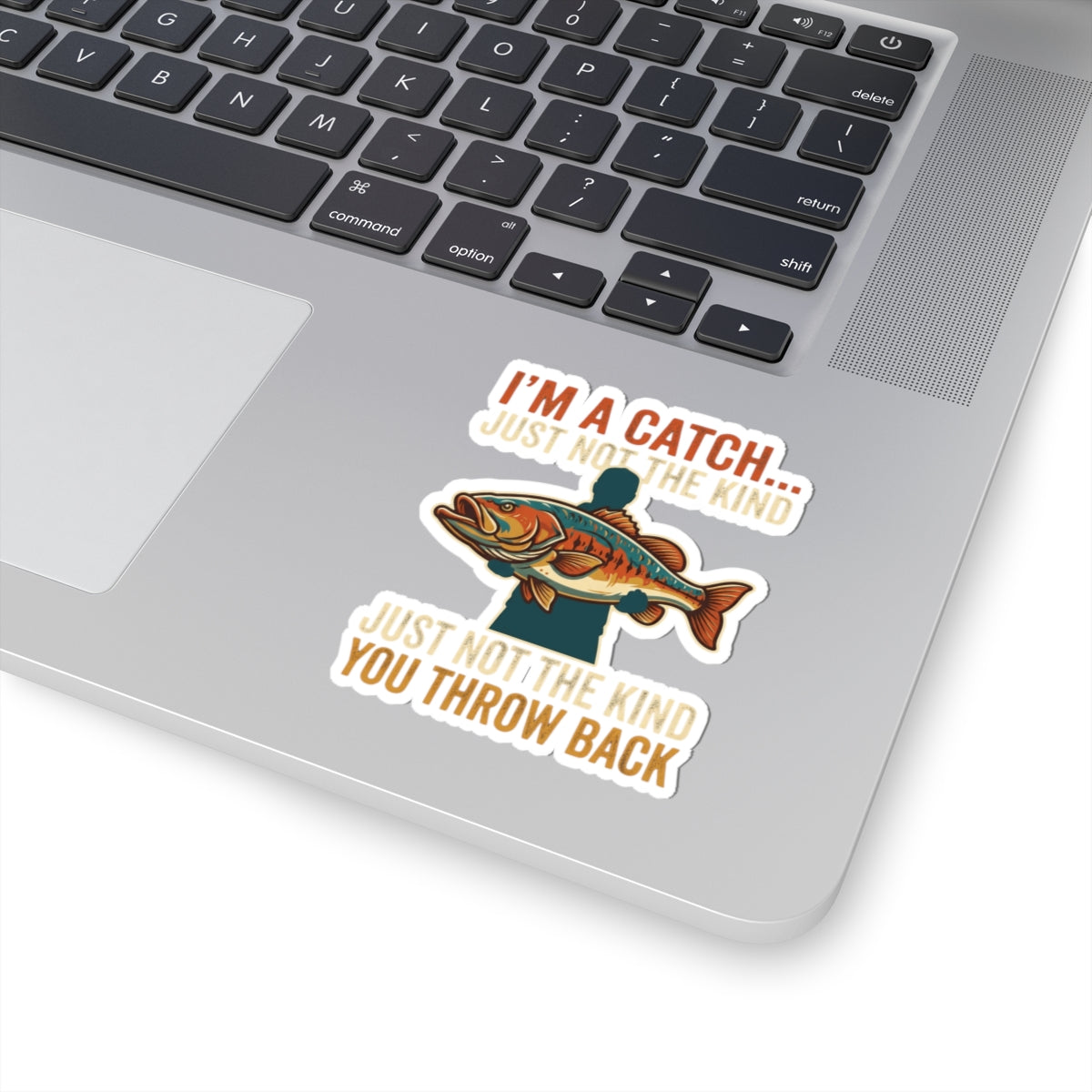 "I'm A Catch" Sticker — Main