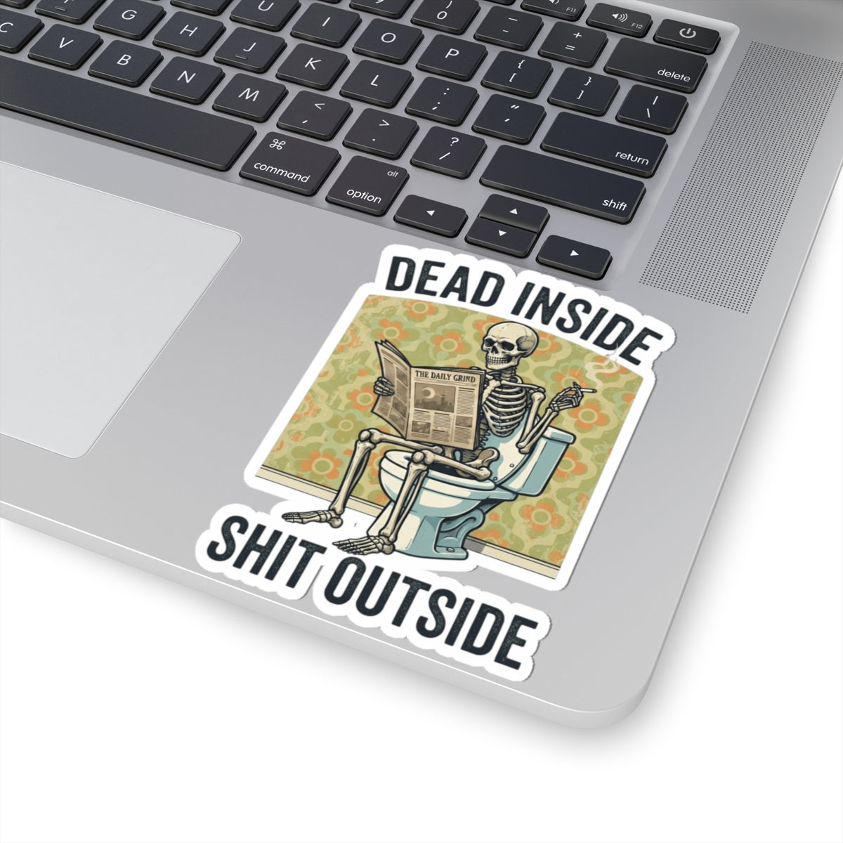 "Dead Inside Shit Outside" Sticker — Main