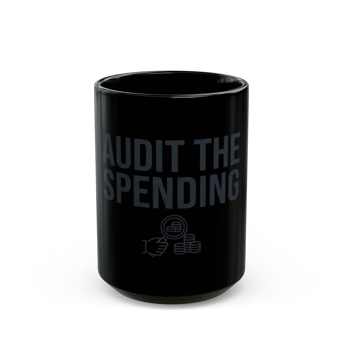 "Protest Series - Audit The Spending" Black Ceramic Mug — Graphic