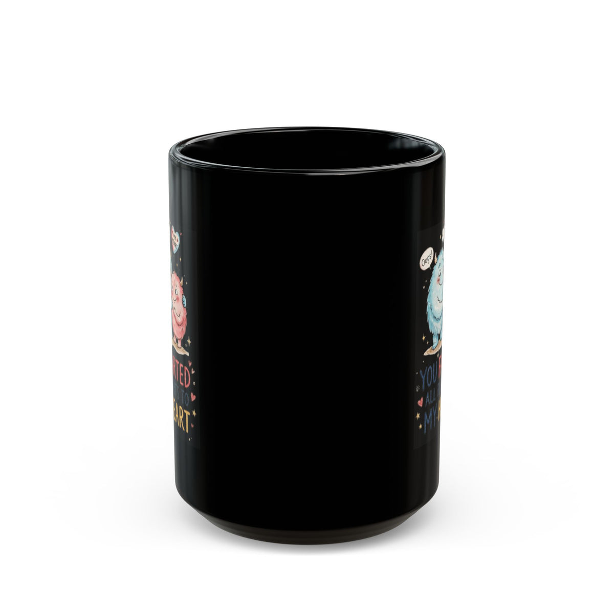 "You Farted All Rights To My Heart" Black Ceramic Mug