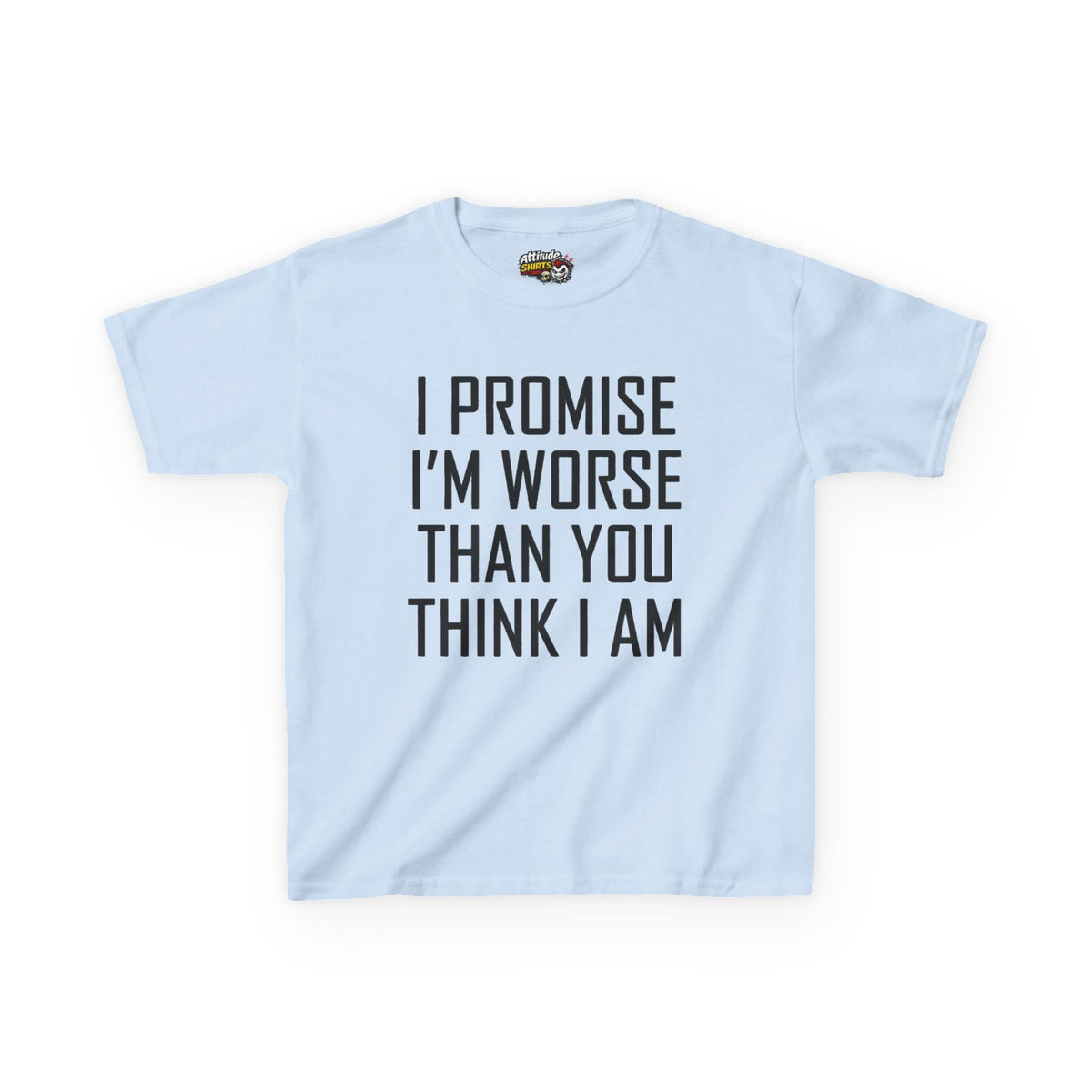 "Promise I'm Worse" Kids Tee