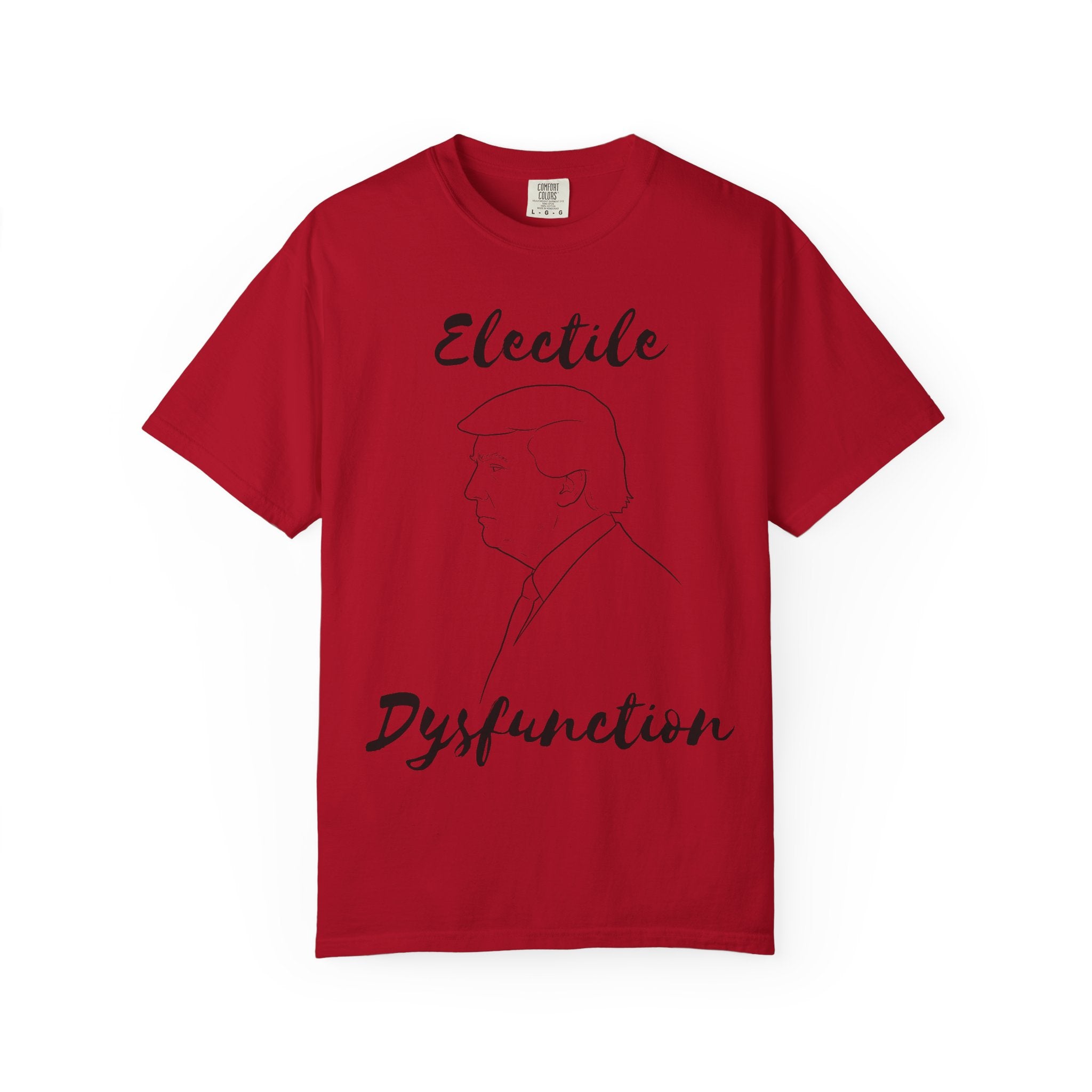 "ELECTILE DYSFUNCTION" Unisex Garment-Dyed T-shirt