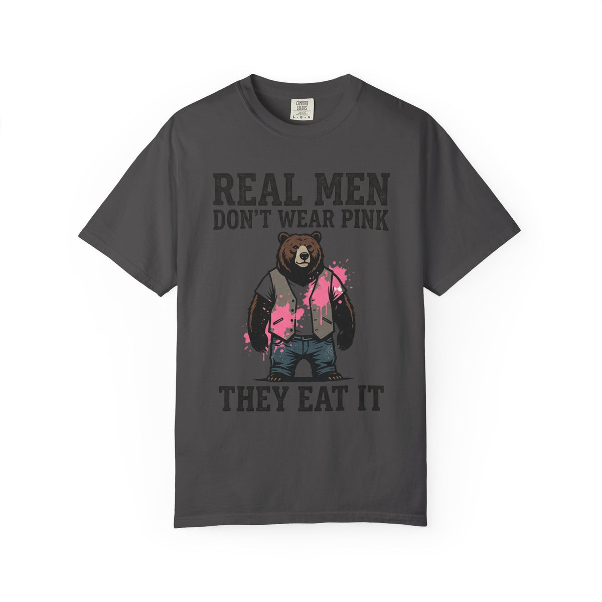Color: Graphite | Real Men Eat Pink Unisex Garment-Dyed Tee