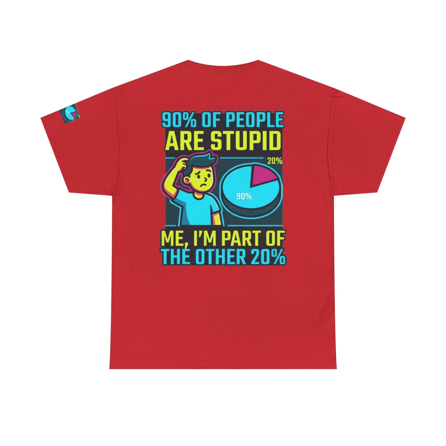 "90% Of People Are Stupid" Premium Graphic Tee