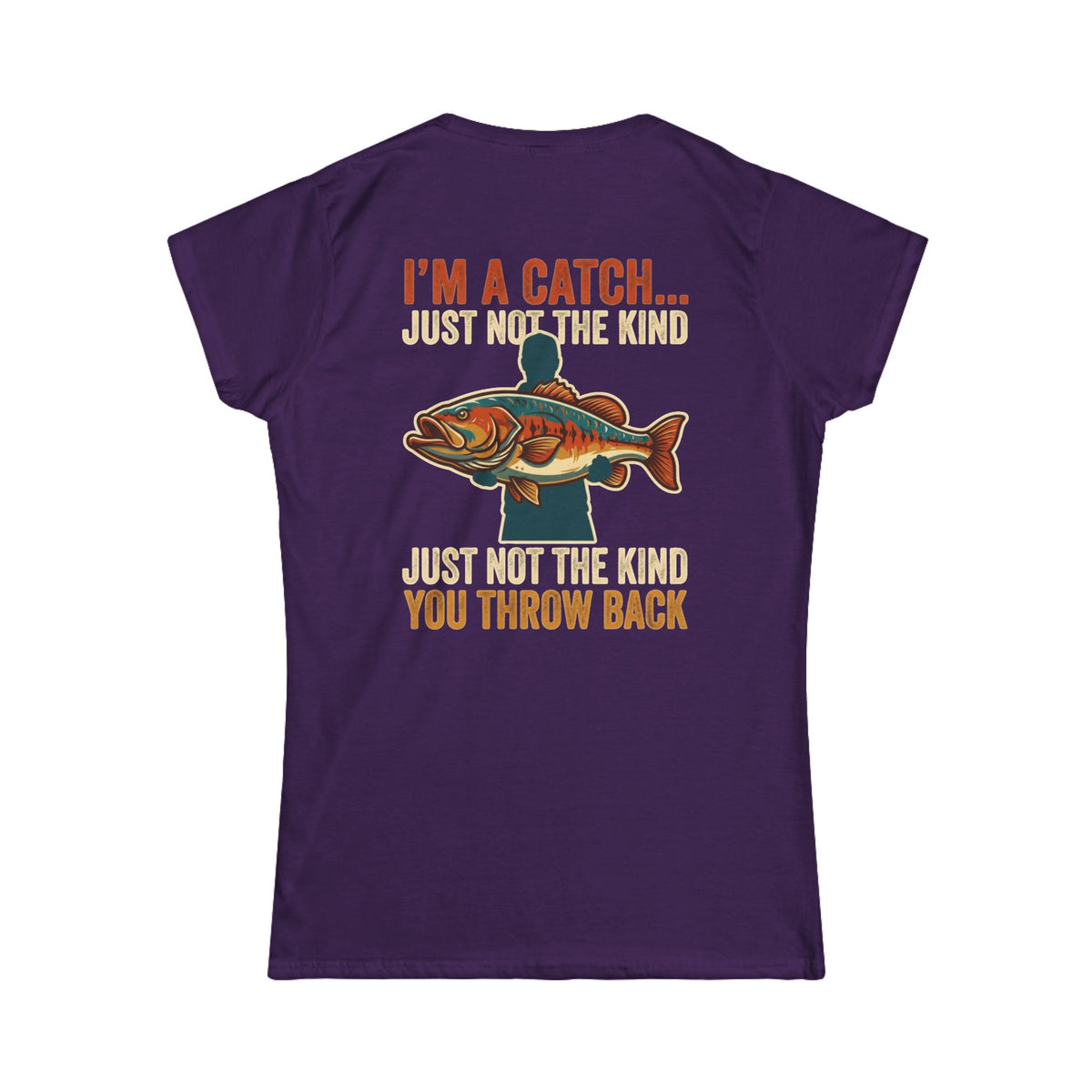 Color: Purple | I'm A Catch Women's Tee