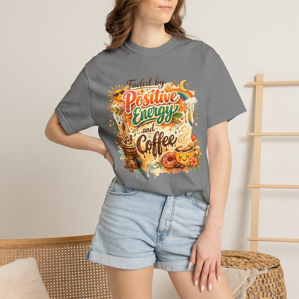 Positive Energy (It's Just Coffee) | Garment-Dyed Tee — AttitudeShirts