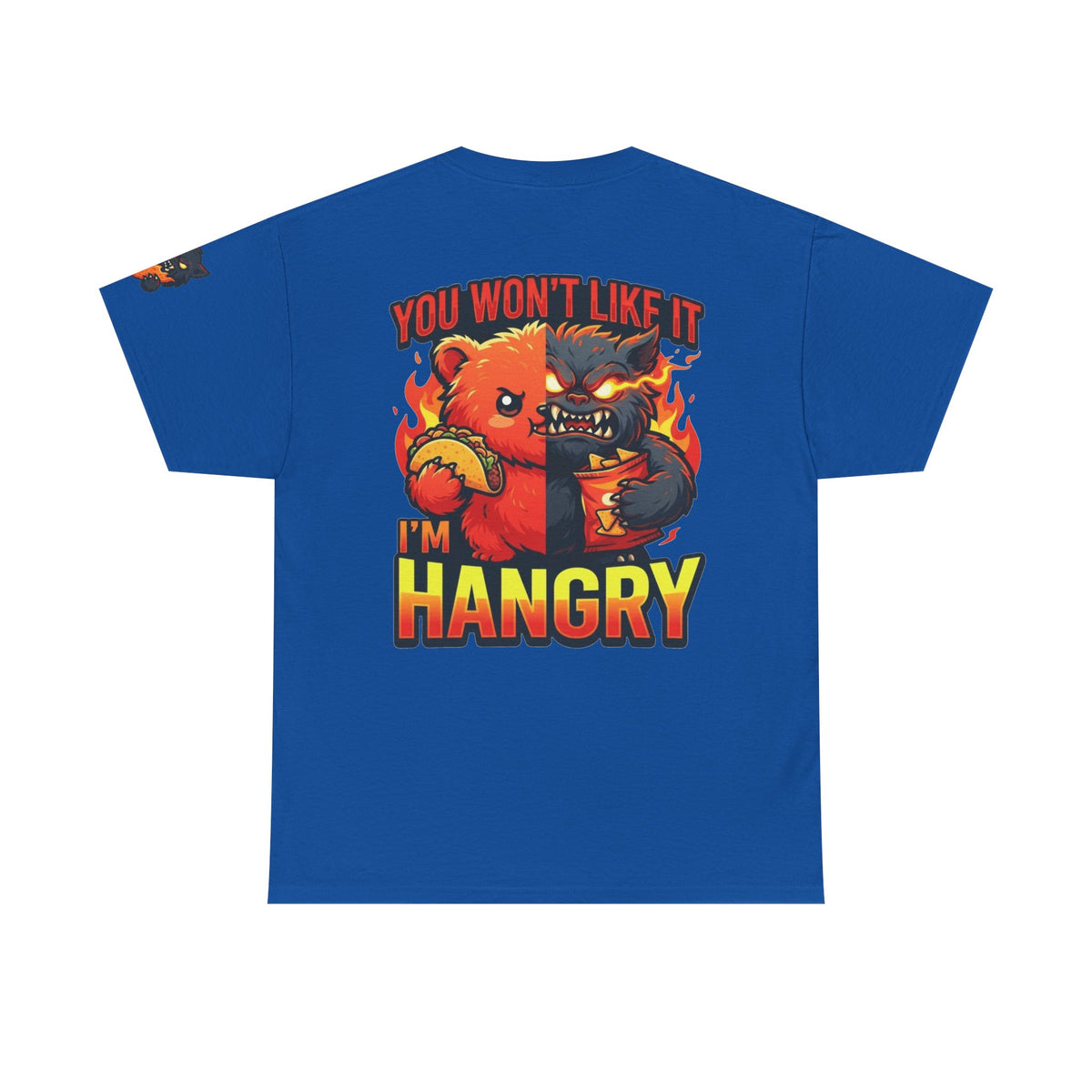 Color: Royal | You Won't Like It I'm Hangry Premium Graphic Tee