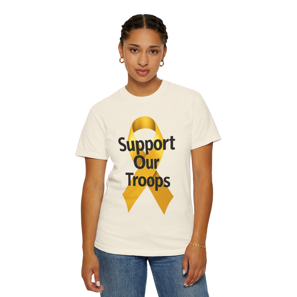 "Support Our Troops" Unisex Garment-Dyed T-shirt