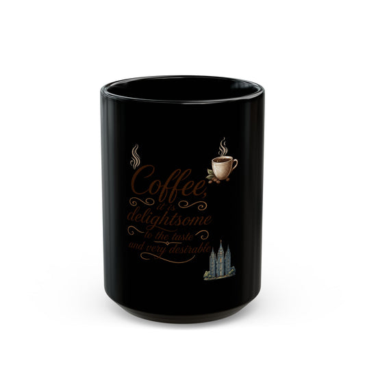 "Coffee is Delightsome" Black Ceramic Mug
