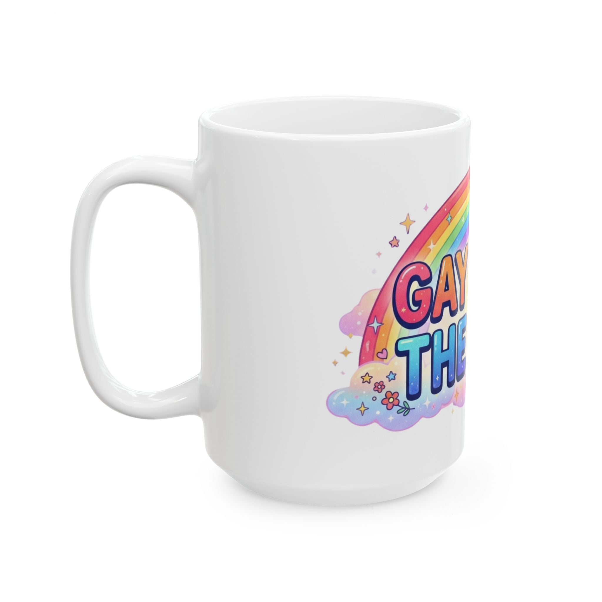 "Gay Away The Pray" White Ceramic Mug