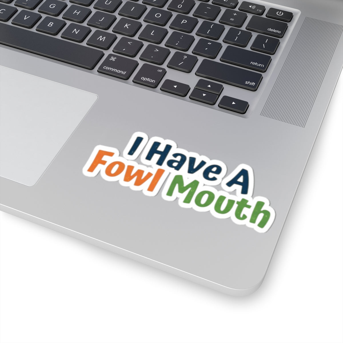 "Fowl Mouth" Sticker