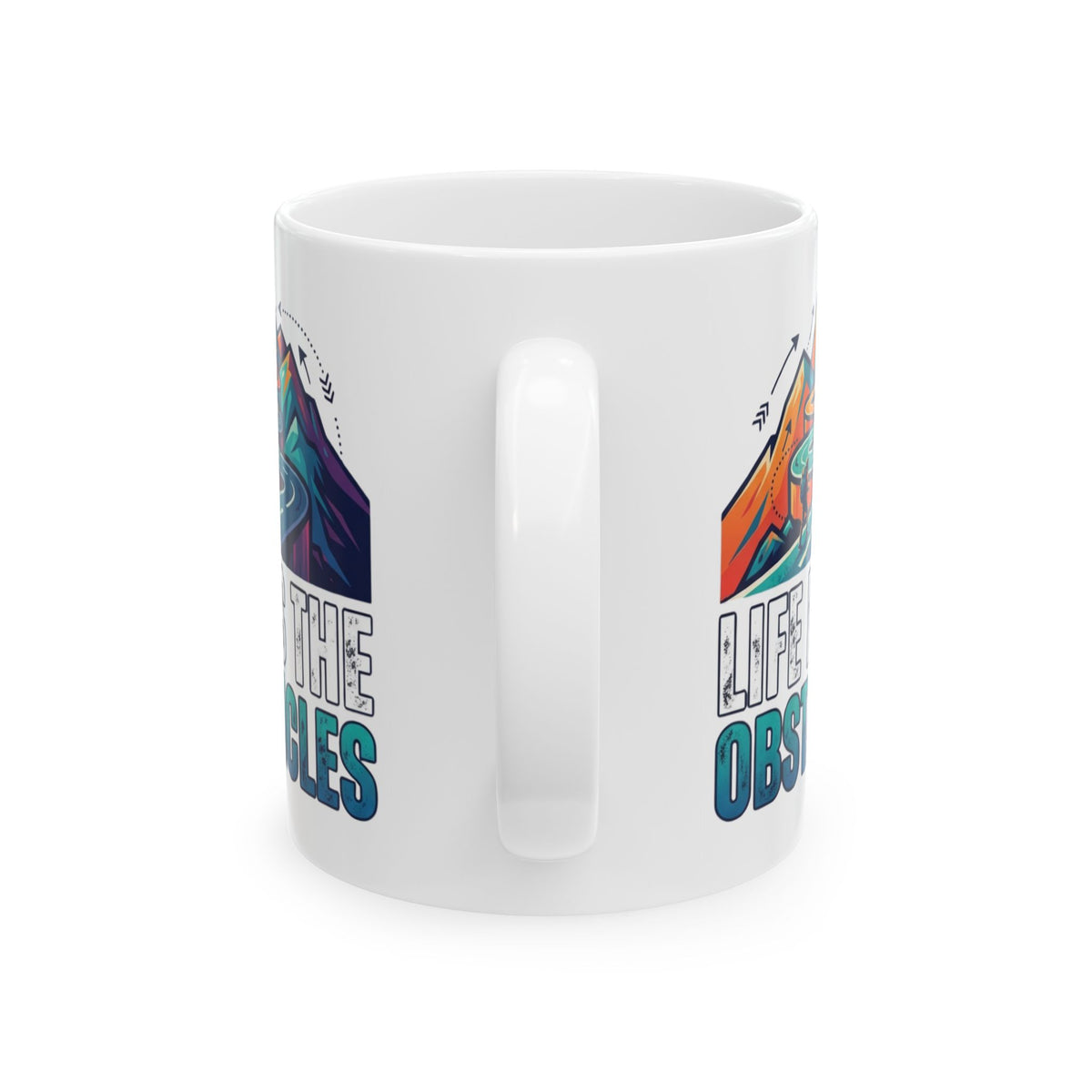 "Life Is The Obstacles" White Ceramic Mug