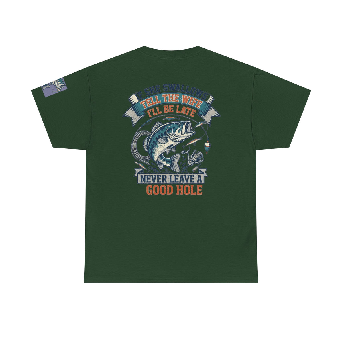 Color: Forest Green | Never Leave A Good Hole Premium Graphic Tee