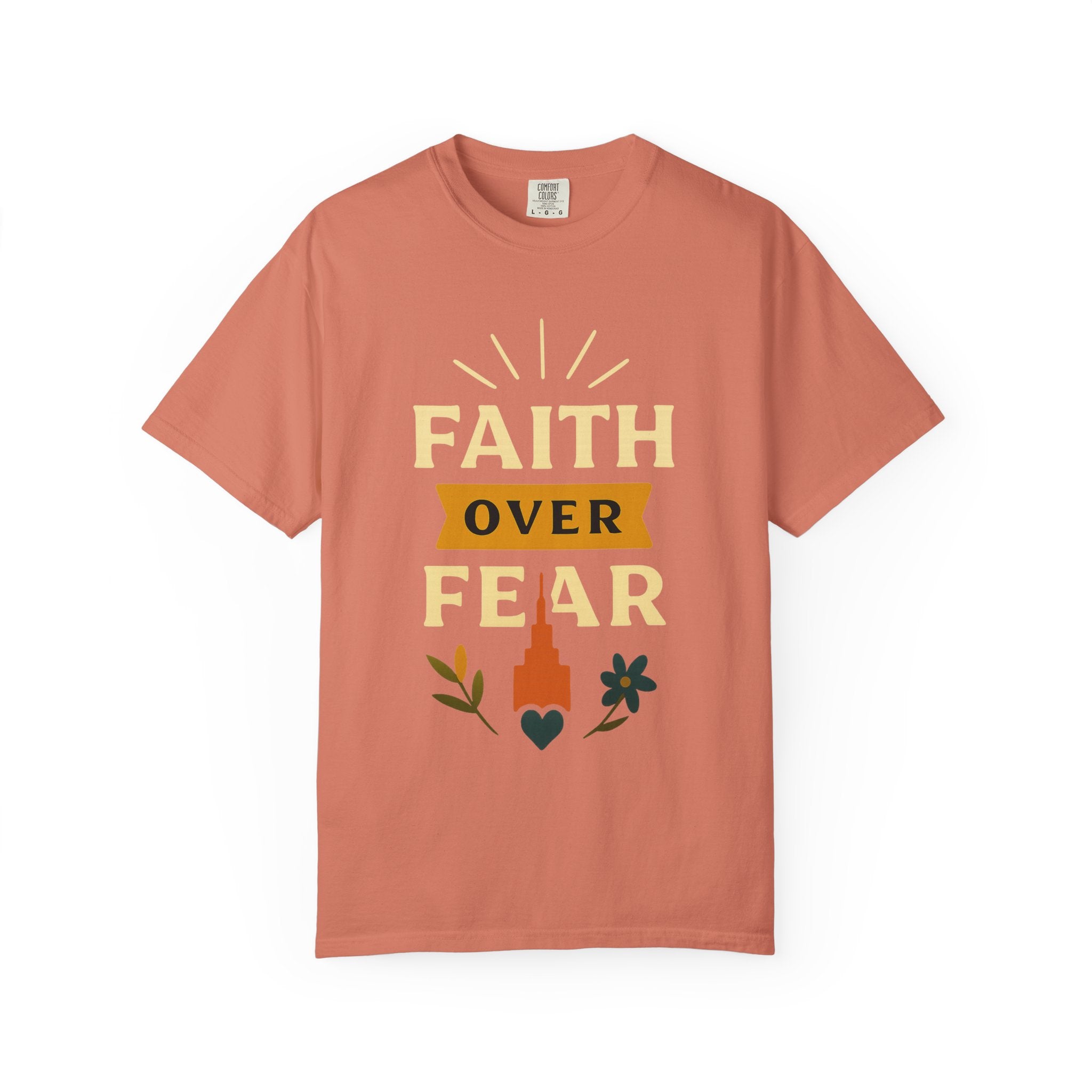 "Faith Over Fear-4" Unisex Garment-Dyed T-shirt