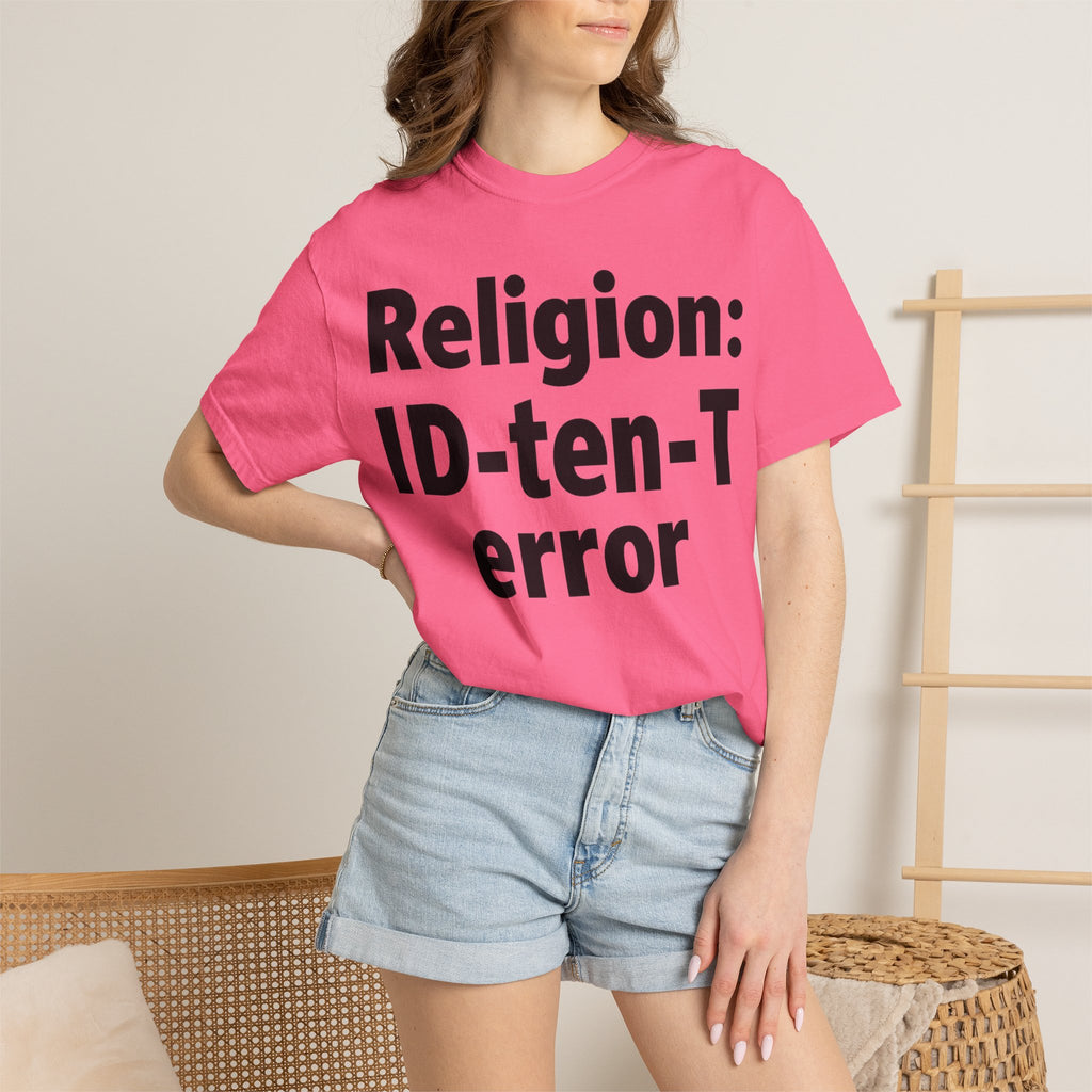 "Religion: ID-10-T Error" Unisex Garment-Dyed T-shirt