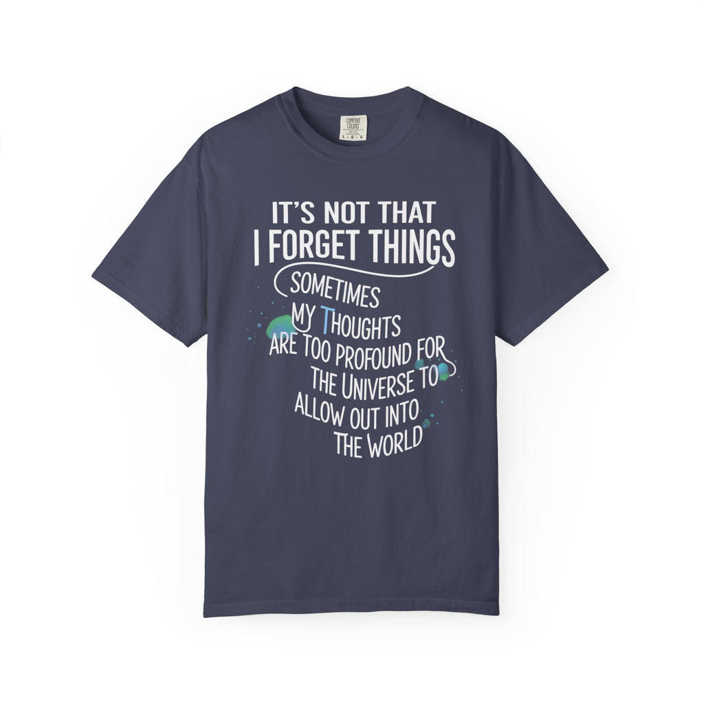 "Profound Thoughts 4" Unisex Garment-Dyed T-shirt