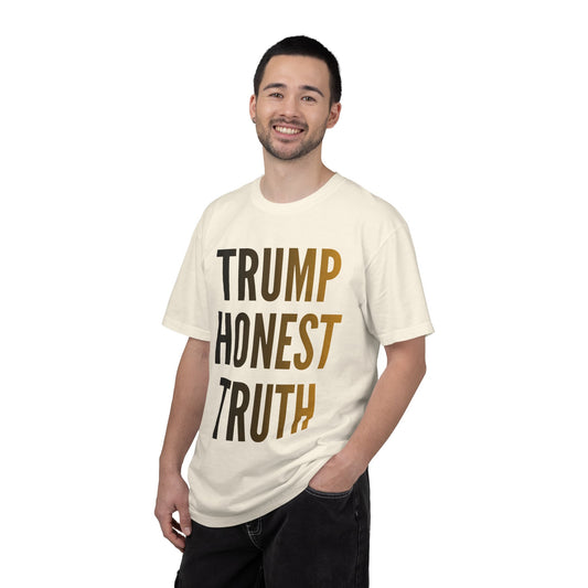 "Trump Honest Truth" Unisex Garment-Dyed Tee