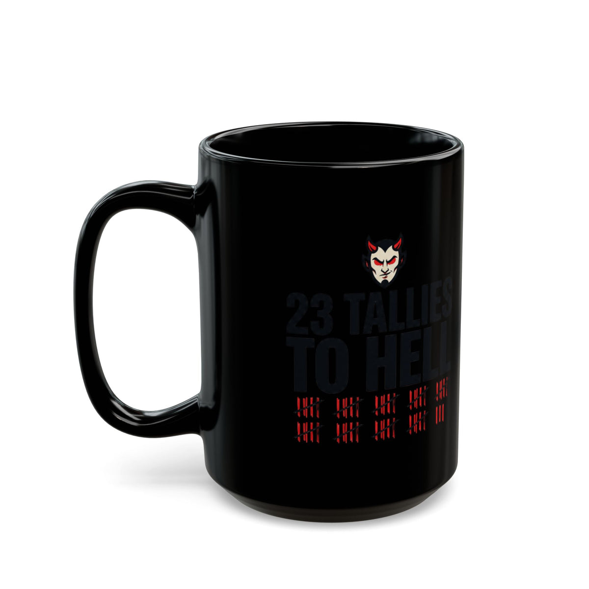 "Tallies to Hell" Black Ceramic Mug