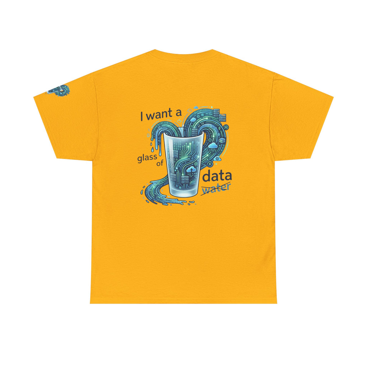 Color: Gold | Data Not Water Premium Graphic Tee