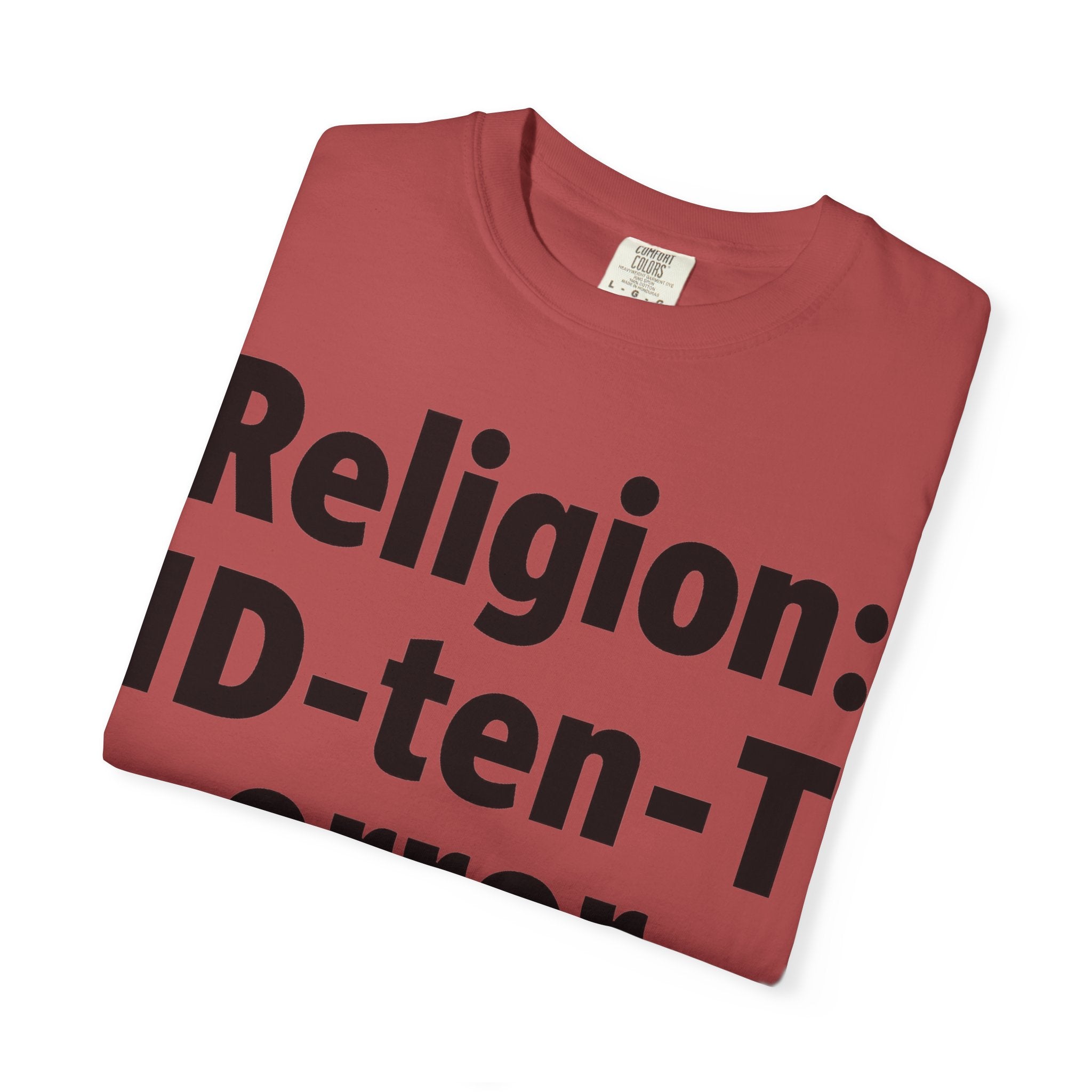 "Religion: ID-10-T Error" Unisex Garment-Dyed T-shirt