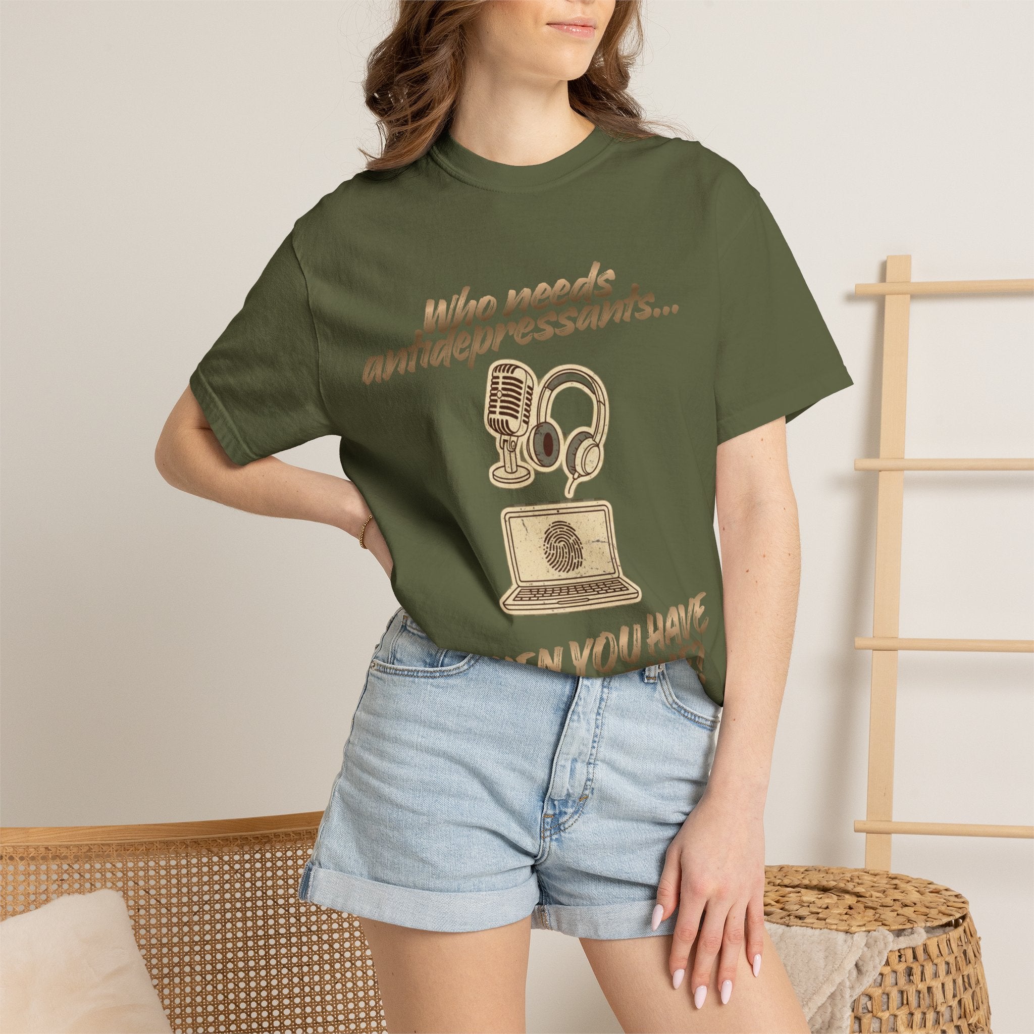“Who Needs Antidepressants… When You Have True Crime?” Unisex Garment-Dyed T-shirt