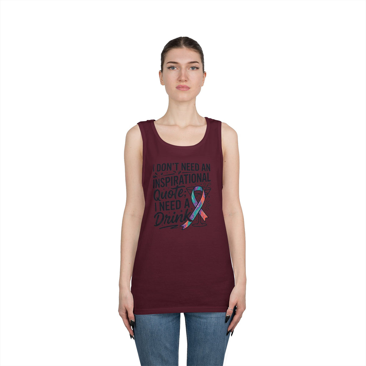 "I Don't Need An Inspirational Quote" Tank Top