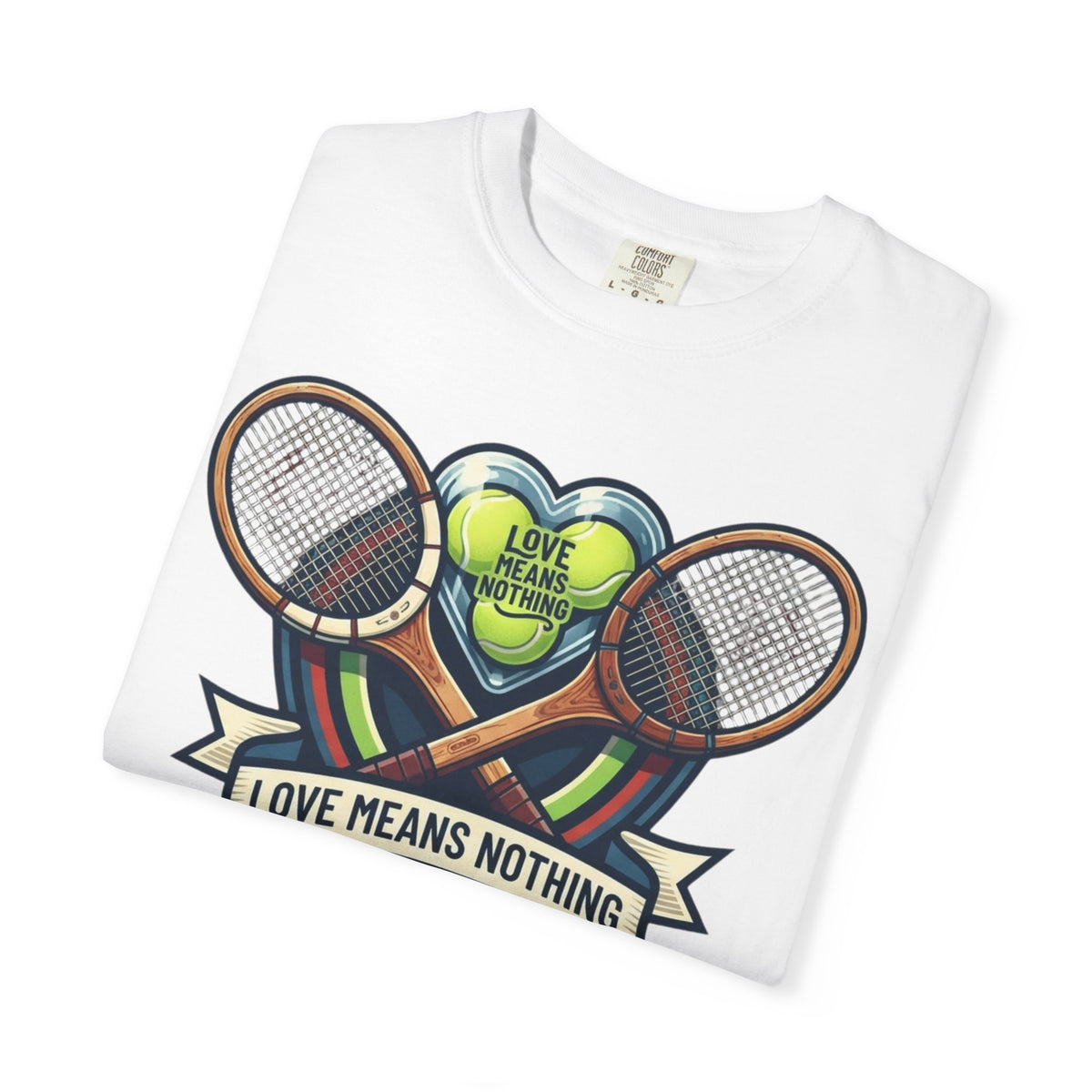 "Love Means Nothing in Tennis" Unisex Garment-Dyed Tee