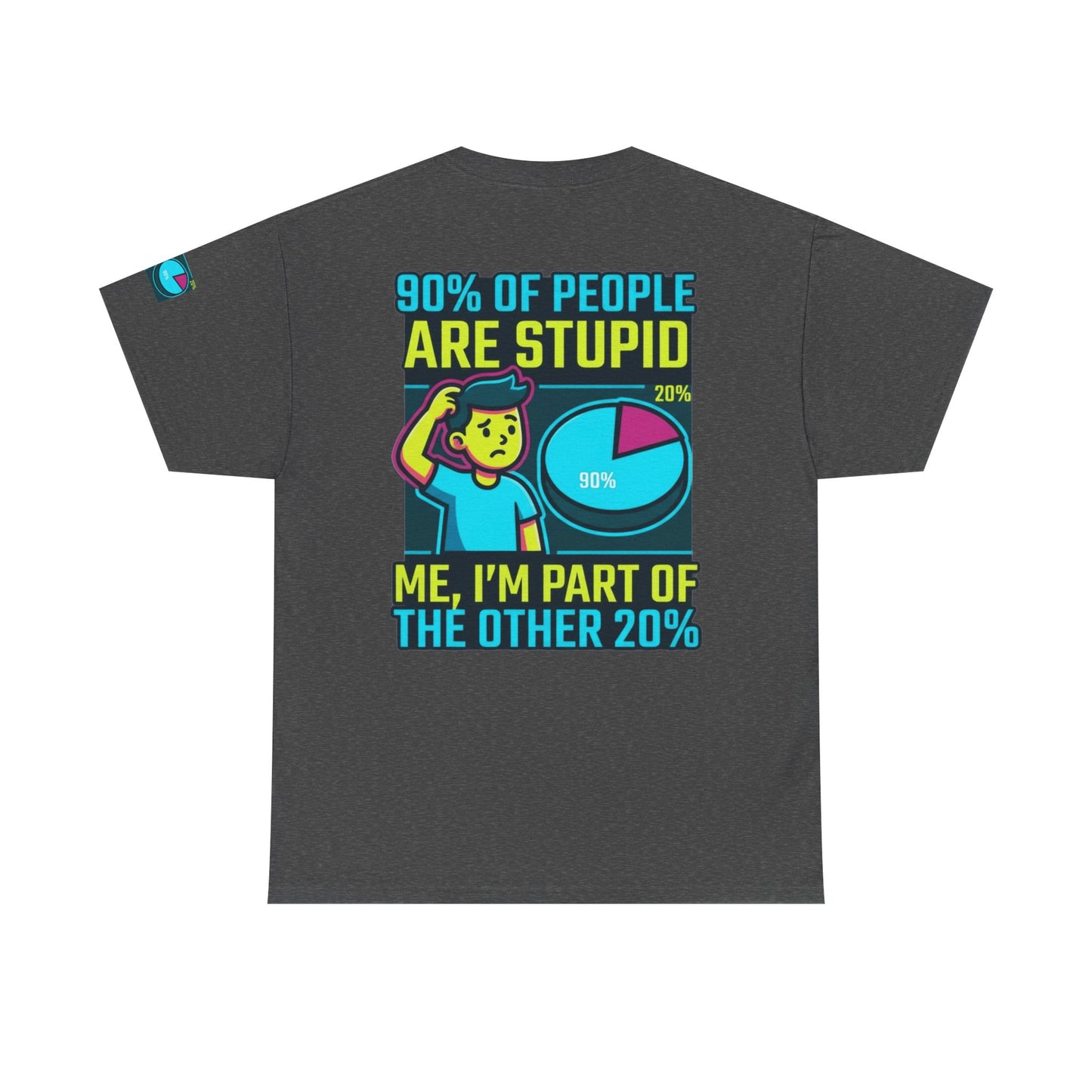 "90% Of People Are Stupid" Premium Graphic Tee