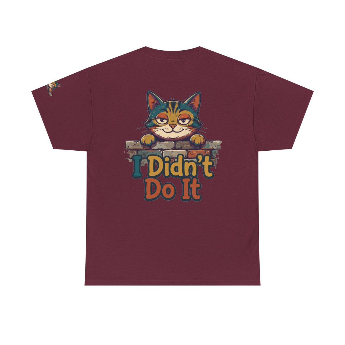 Color: Maroon | I Didn't Do It Premium Graphic Tee