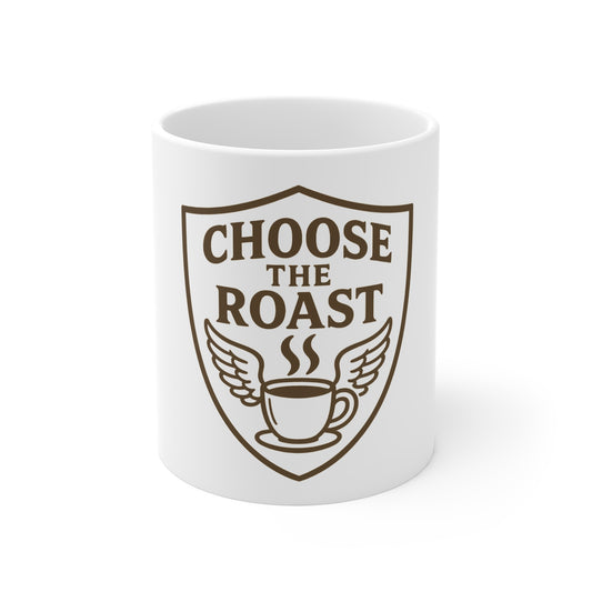 Choose the Roast - Dark as Your Soul | 11oz Mug