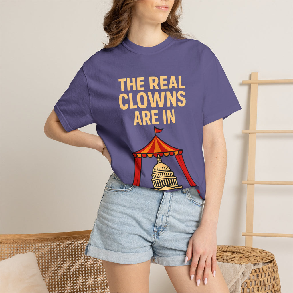 "The Real Clowns Are In Congress" Unisex Garment-Dyed T-shirt