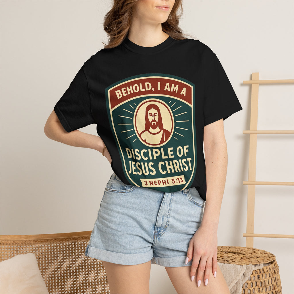 "Behold, I am a Disciple of Jesus Christ" Unisex Garment-Dyed T-shirt