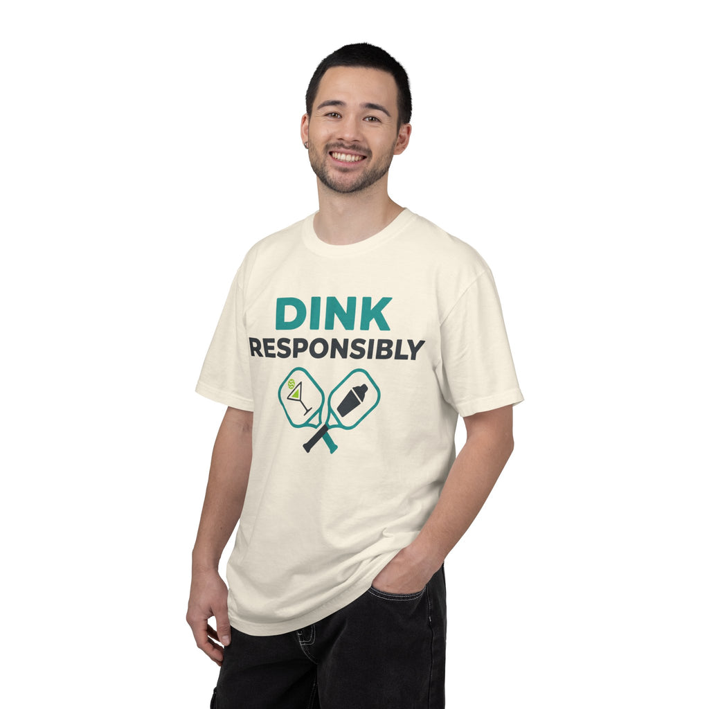 "Dink Responsibly 2" Unisex Garment-Dyed T-shirt