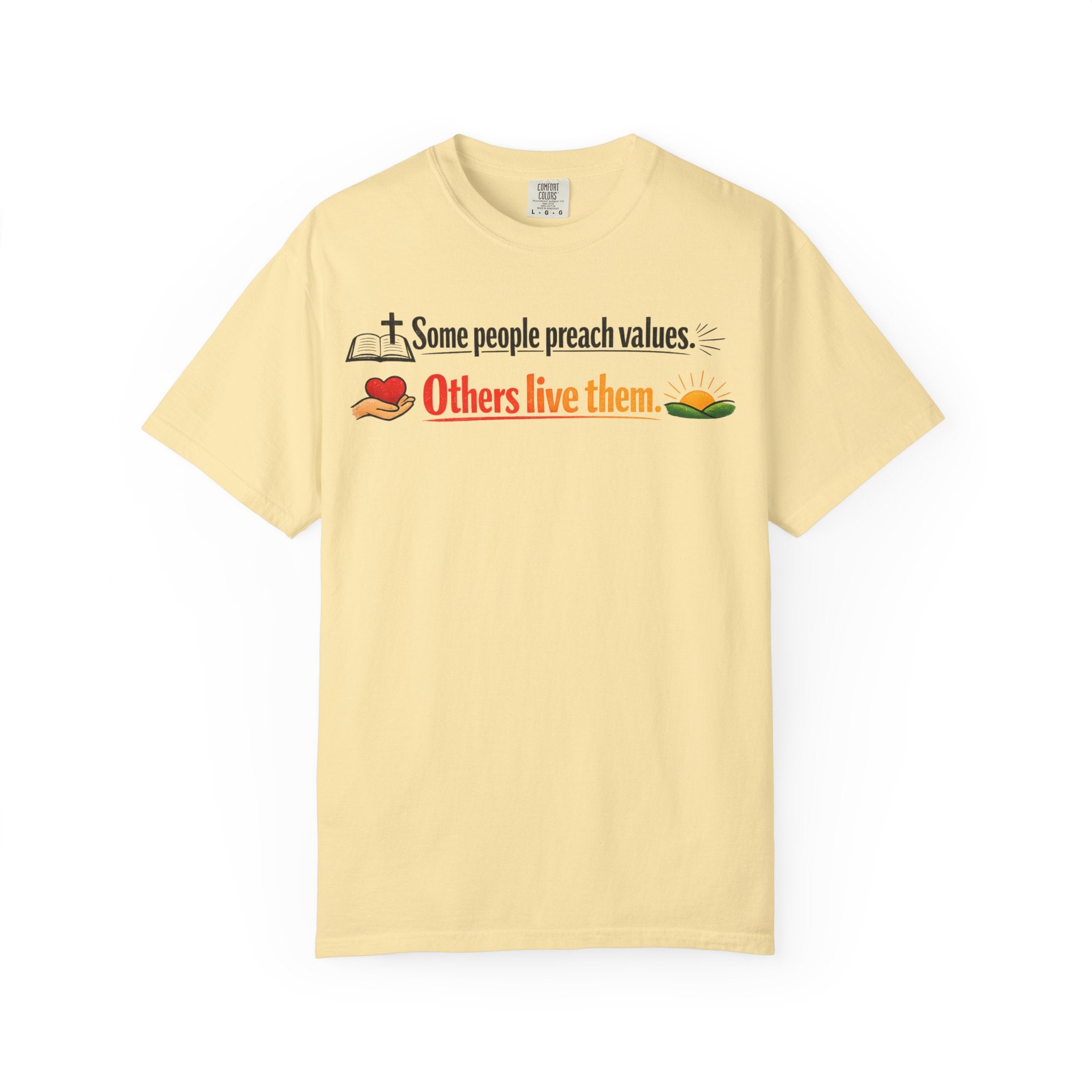 "Actions Over Sermons" Unisex Garment-Dyed T-shirt