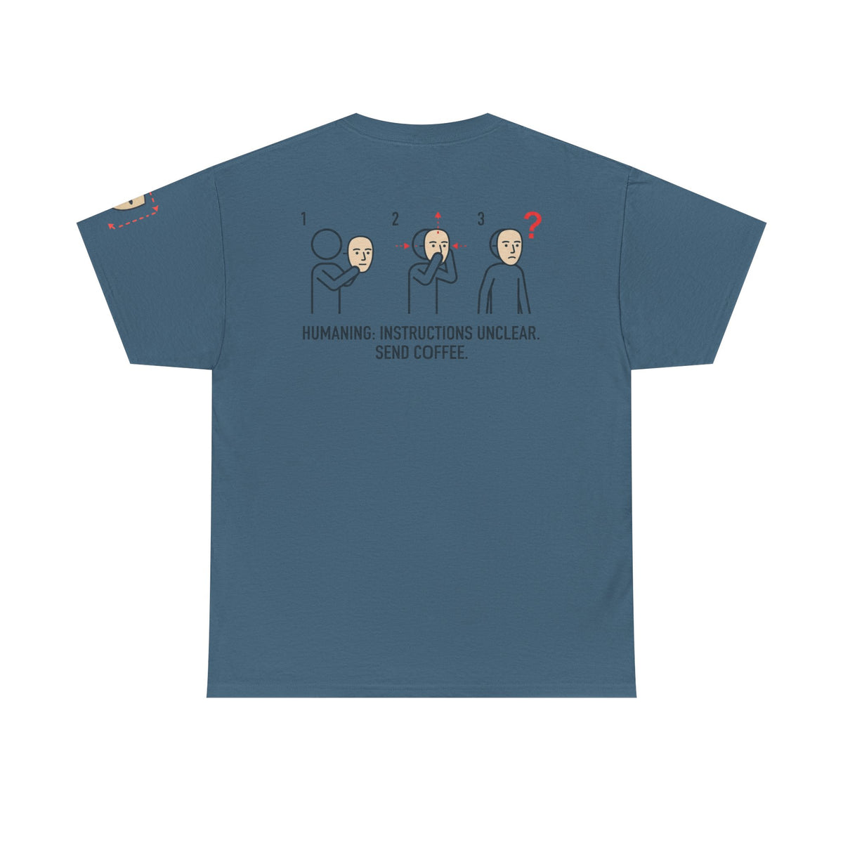 Color: Indigo Blue | Instructions Unclear Premium Graphic Tee