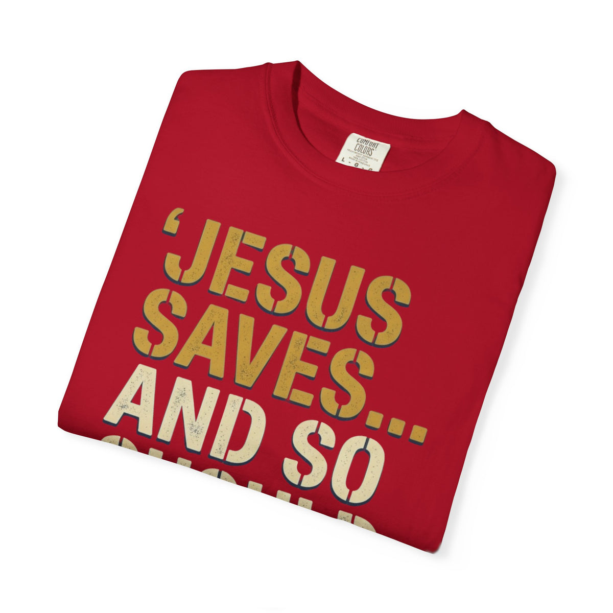 "Good Book Series Jesus Saves and So Should You" Unisex Garment-Dyed Tee