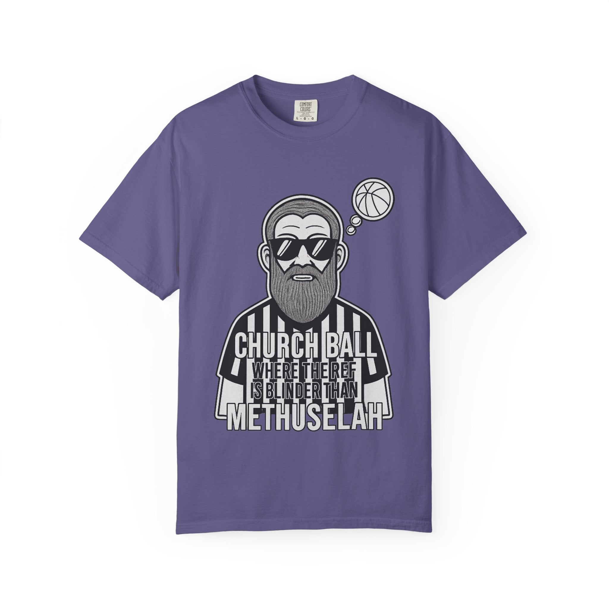 "Church Ball: Blinder Than Methuselah" Unisex Garment-Dyed T-shirt