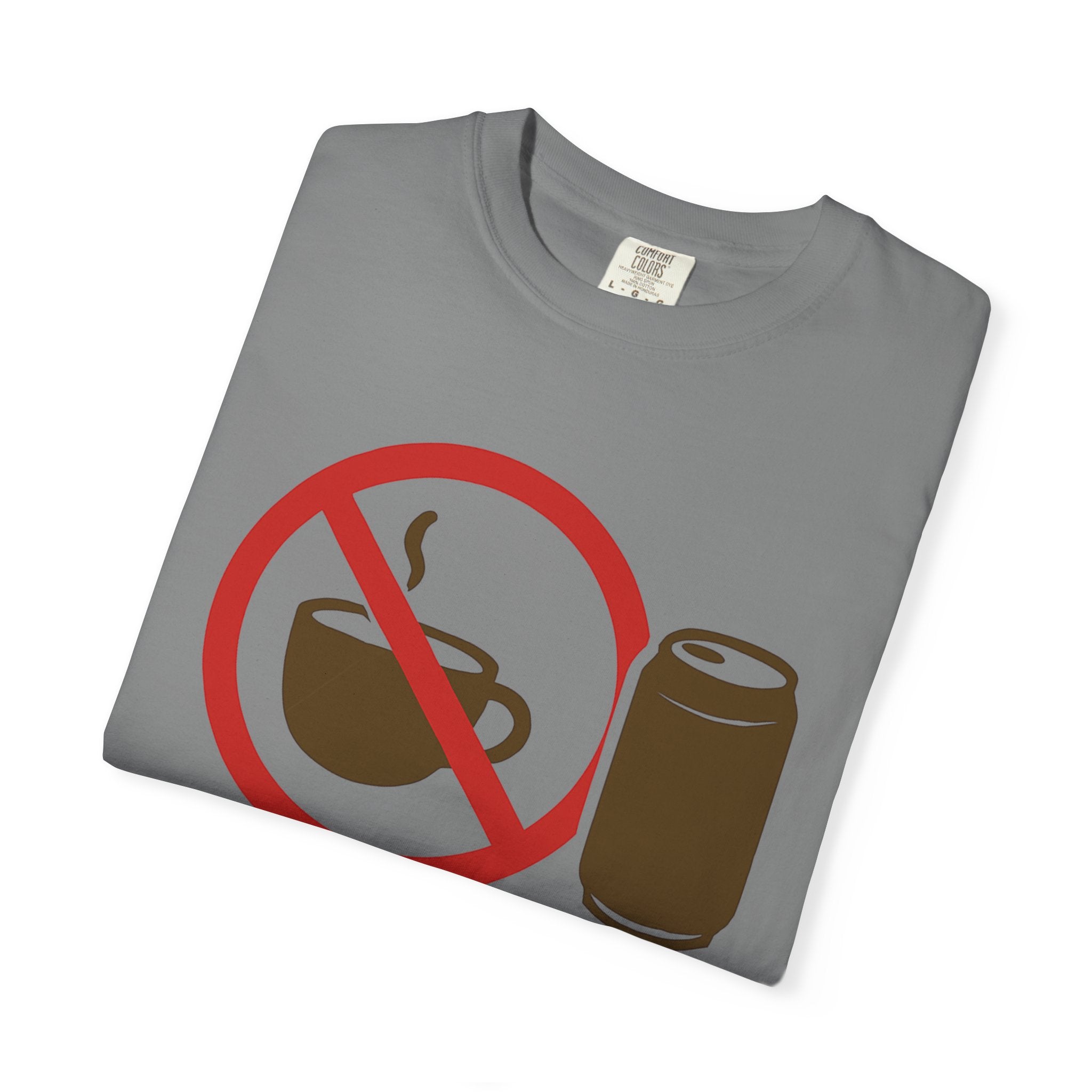 "I Like My Caffeine Cold" Unisex Garment-Dyed T-shirt