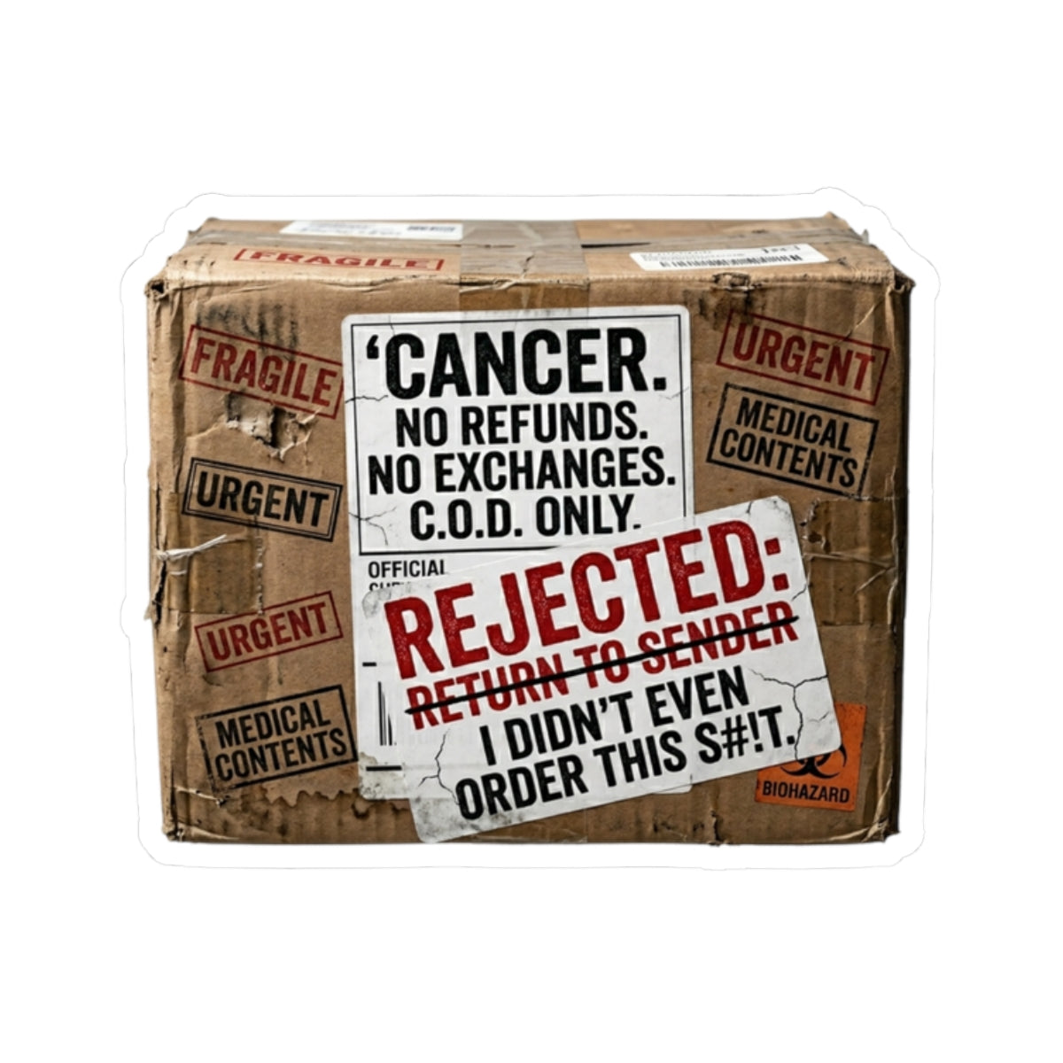 "Cancer Rejected Package" Sticker — Main