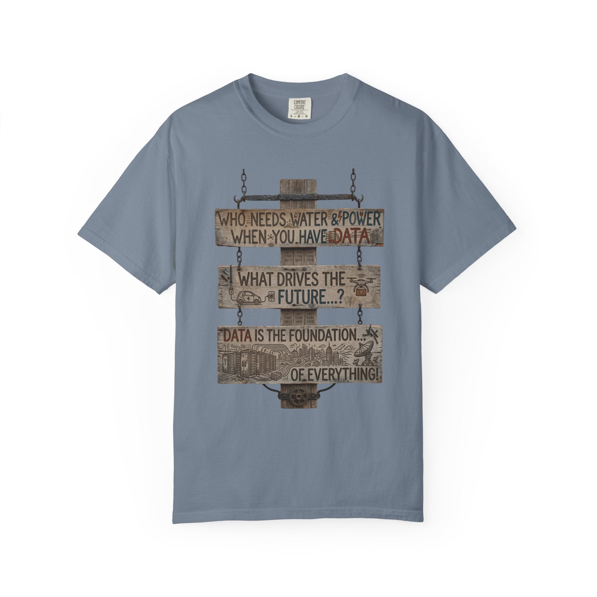 "Who Needs Water and Power" Unisex Garment-Dyed T-shirt