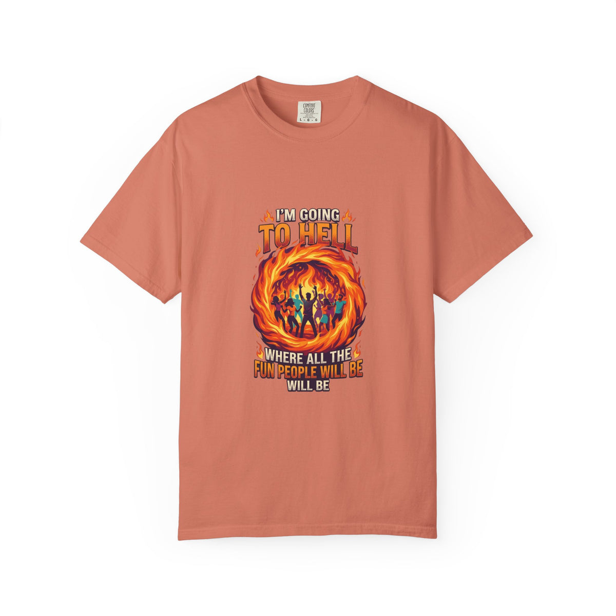 Color: Terracotta | I'm Going to Hell Unisex Garment-Dyed Tee