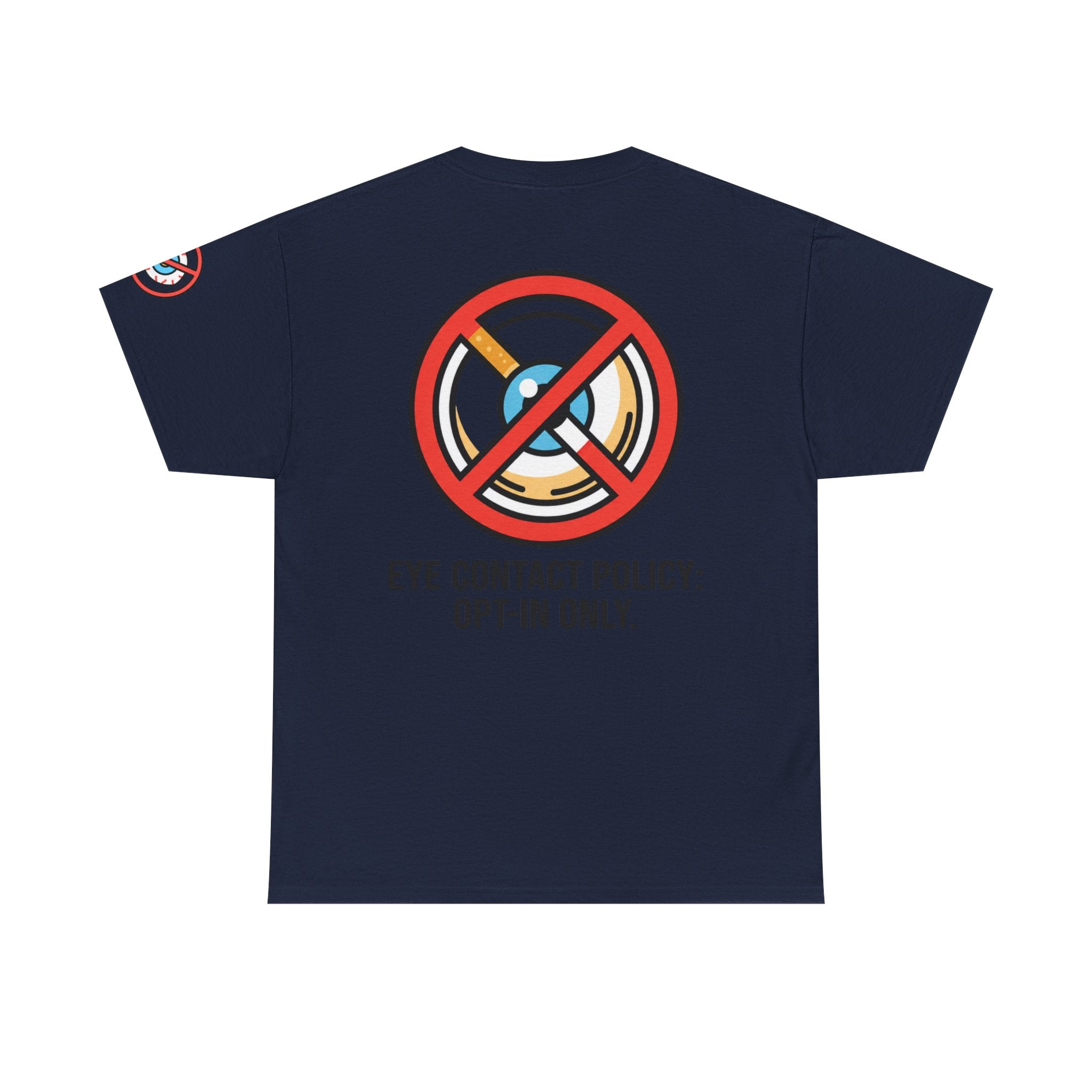 "Eye Contact Policy" Premium Graphic Tee