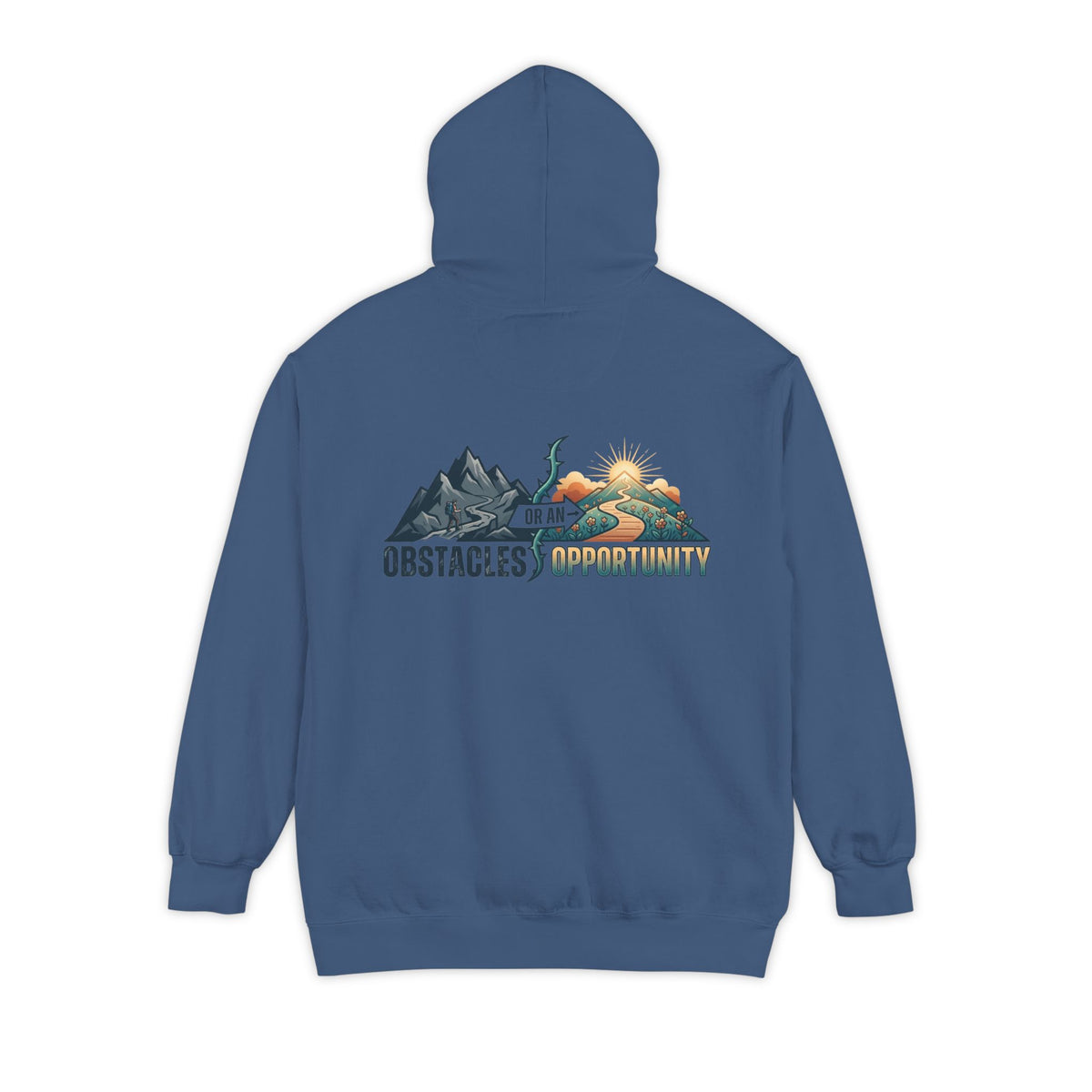 Color: True Navy | Obstacle Or An Opportunity Garment-Dyed Hoodie
