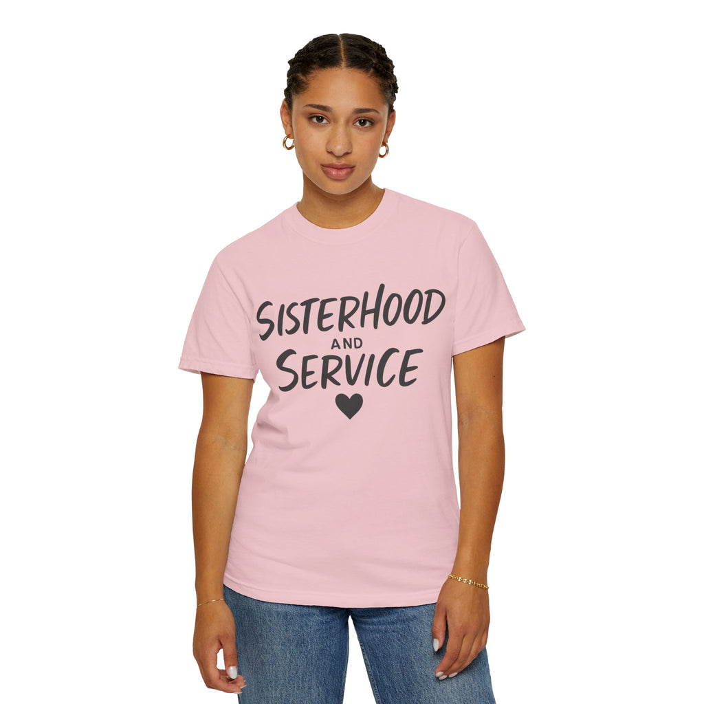 "Sisterhood and Service-2" Unisex Garment-Dyed T-shirt