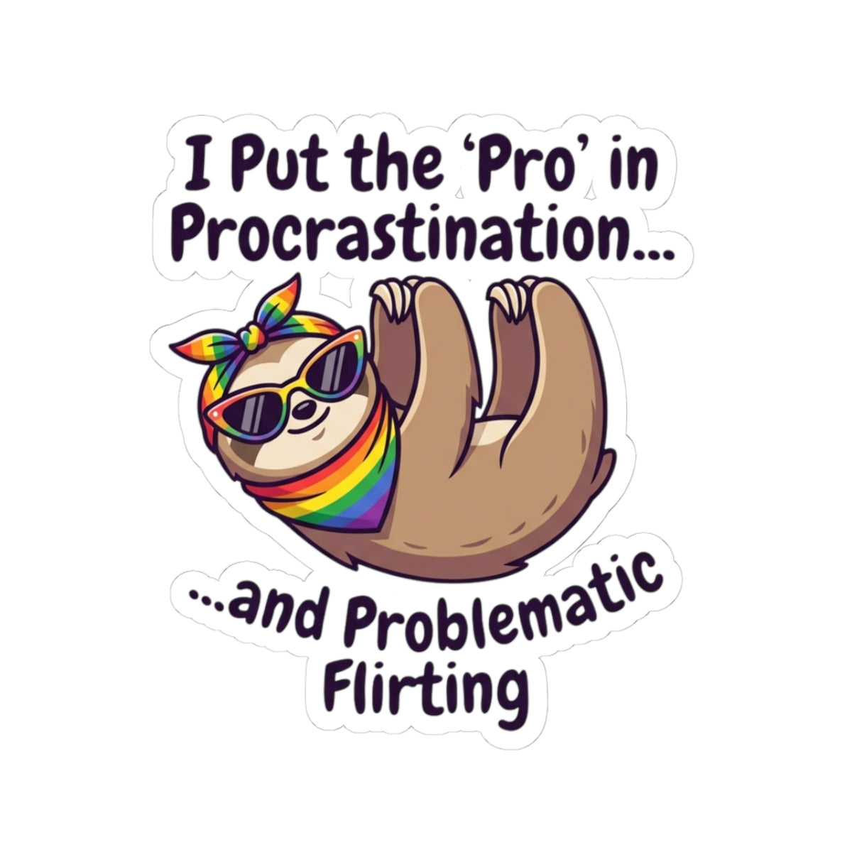 "Pro in Problematic Flirting" Sticker — Main